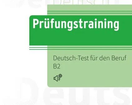 Cornelsen Prüfungstraining DaF B2 - Deutsch-Test für den Beruf B2 Online