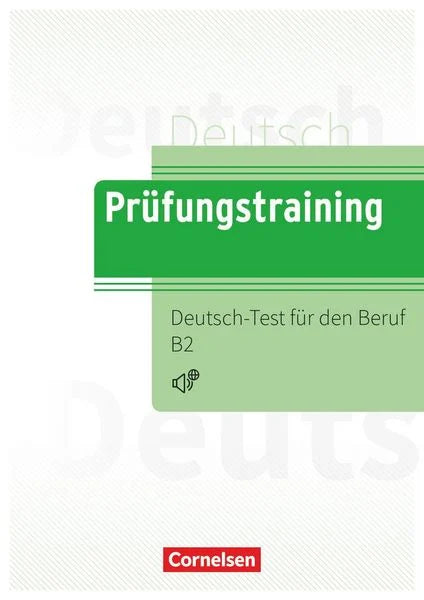 Cornelsen Prüfungstraining DaF B2 - Deutsch-Test für den Beruf B2 Online