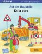 Auf der Baustelle. Kinderbuch Deutsch-Spanisch +2 Online now