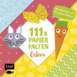 111 x Papierfalten – Ostern 5+ For Discount