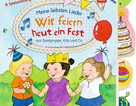 Meine liebsten Lieder aus Spielgruppe, Kita und Co: Wir feiern heut ein Fest (Zustand: gebraucht, sehr gut) Hot on Sale