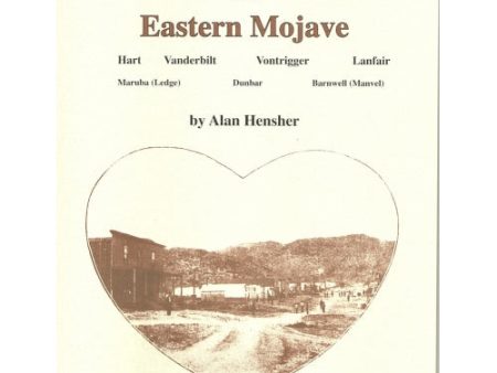 Abandoned Settlements of the East Mojave by Alan Hensher (Western Places Volume 8-3) Supply