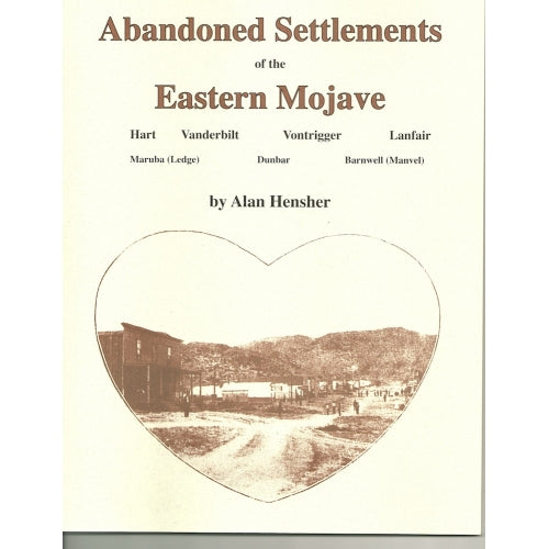 Abandoned Settlements of the East Mojave by Alan Hensher (Western Places Volume 8-3) Supply