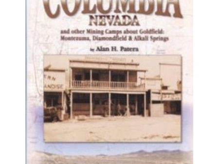 Columbia, Nevada by Alan H. Patera (Western Places Vol. 10-2) Supply