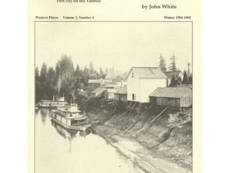 Dayton, Oregon by John White (Western Places Volume 3-4) For Cheap