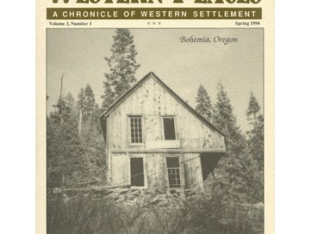 Oregon Bohemia Mining District, Bartlett Springs CA Hunters Station NV Coppei WA & Two Routes to Montana by Alan H. Patera (Western Places Vol 3-1) For Discount