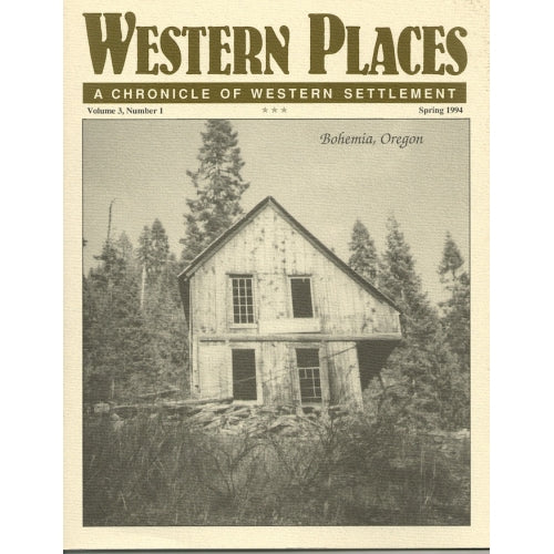 Oregon Bohemia Mining District, Bartlett Springs CA Hunters Station NV Coppei WA & Two Routes to Montana by Alan H. Patera (Western Places Vol 3-1) For Discount