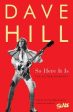 Dave Hill: So Here It Is [2017] hardback For Sale