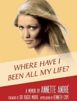 Where Have I Been All My Life? - A Memoir Online Hot Sale